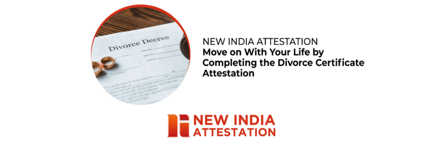 Divorce Certificate Attestation | NEW INDIA ATTESTATION