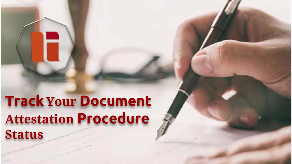 Tracking Your Document Attestation In Process
