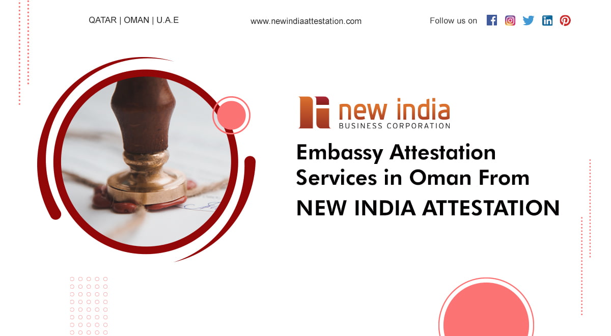 Professional Embassy Attestation Services in Oman