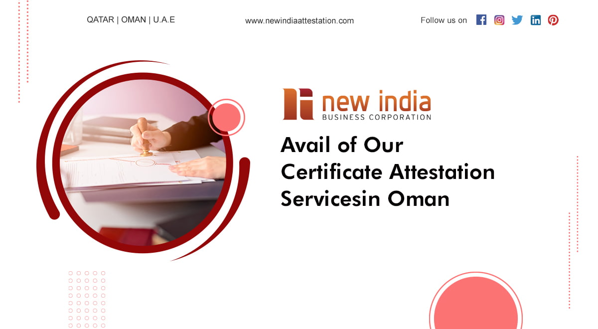 Affordable Attestation Services in Oman | NEW INDIA ATTESTATION