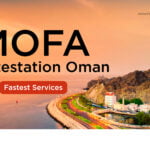 Mofa Attestation Oman | Fastest Services